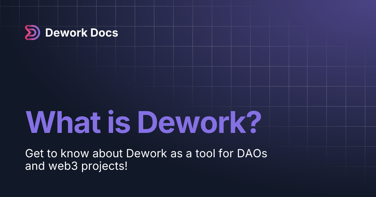 What is Dework? | Dework Docs
